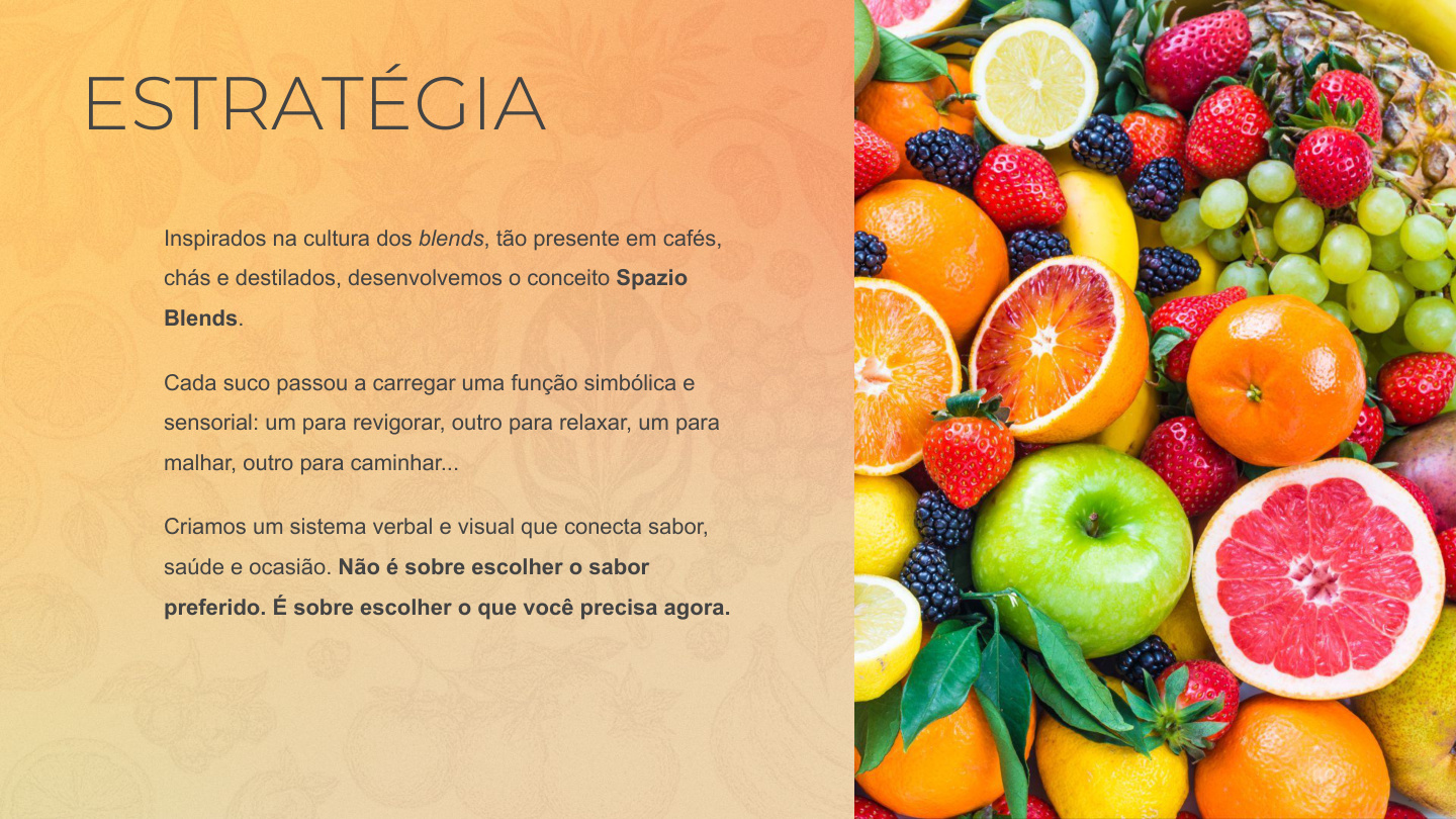 Estratégia: sistema verbal e visual conectando sabor, saúde e ocasião